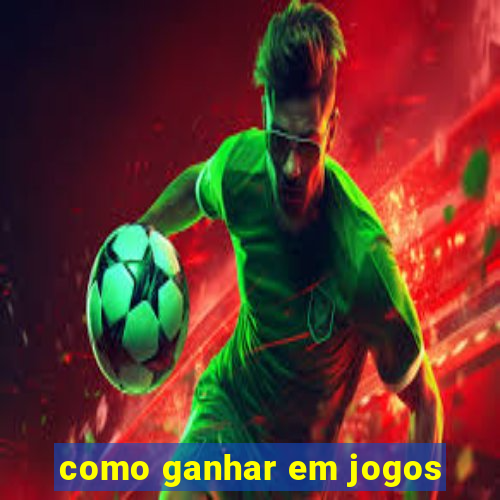 como ganhar em jogos